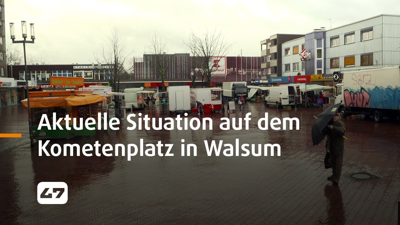 STUDIO 47 .live | AKTUELLE SITUATION AUF DEM KOMETENPLATZ IN WALSUM