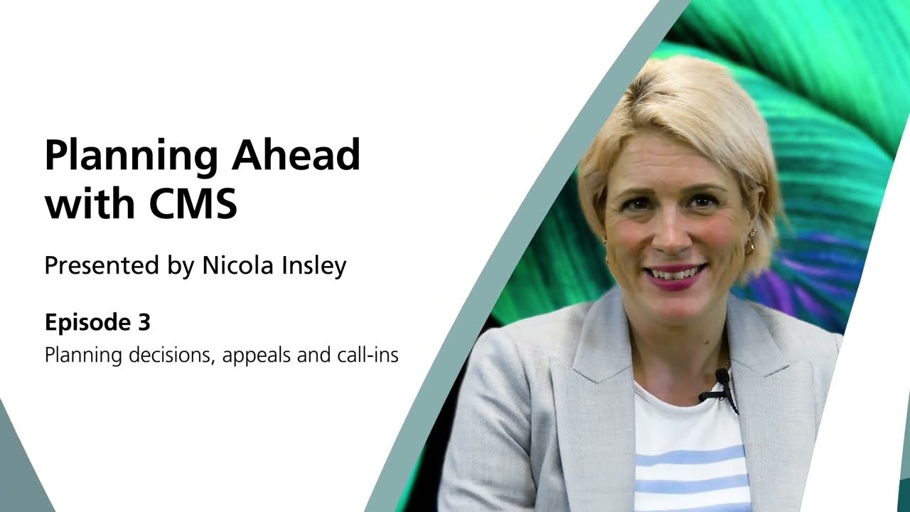 Planning decisions, appeals and call-ins &ndash; Ep 3 Planning Ahead with CMS