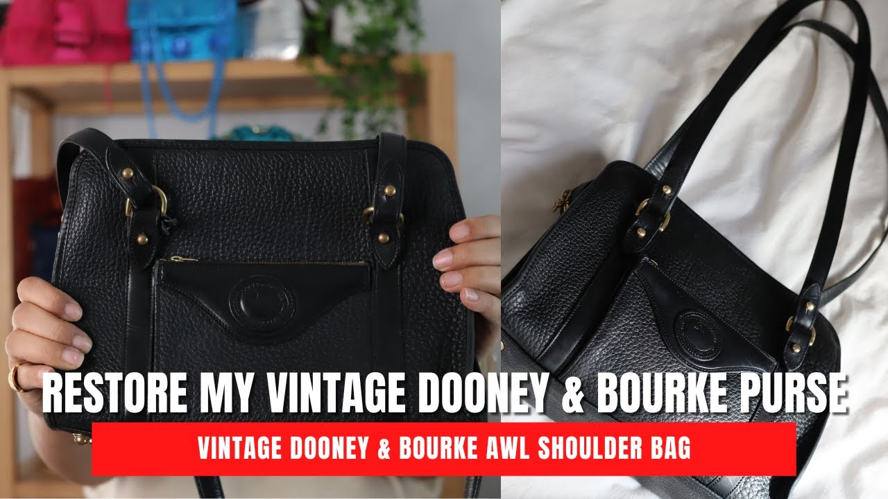 RESTORE MY VINTAGE DOONEY & BOURKE PURSE | Vintage Dooney & Bourke AWL Purse
