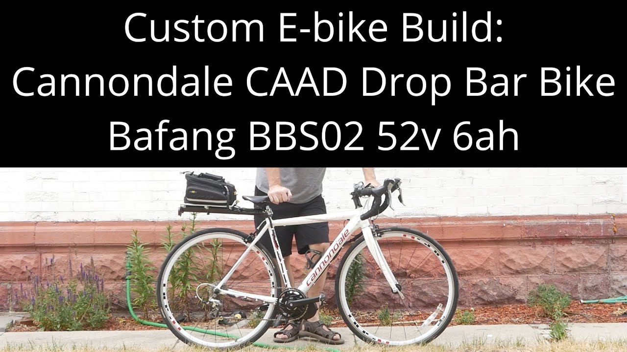Custom E-bike Build: Cannondale CAAD Drop Bar Bike Bafang BBS02 mid drive Road bike w/ drop bars