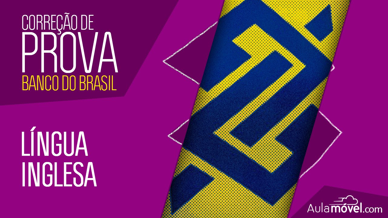 Correção Prova Banco do Brasil 2015 - Língua Inglesa - André Goofy - CESGRANRIO