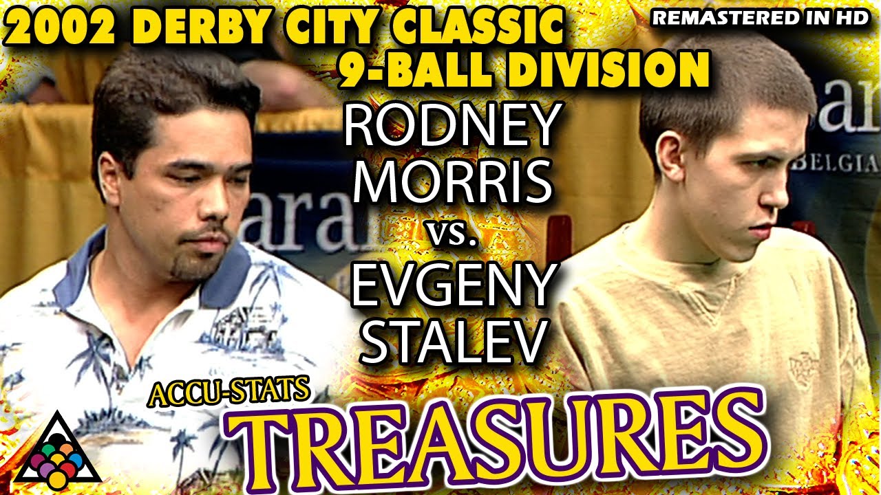 9-BALL - RODNEY MORRIS vs EVGENY STALEV - 2002 Derby City Classic 9-Ball Division