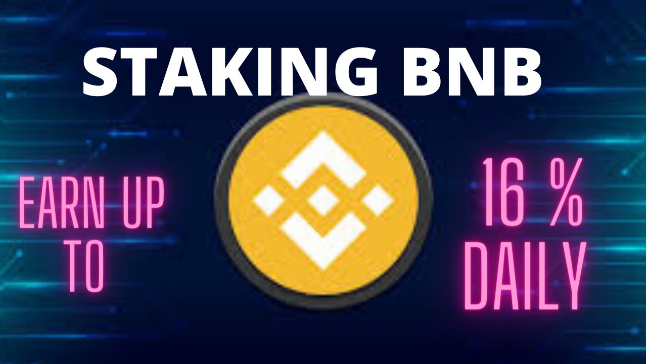 Staking BNB - EARN UP 16 % DAILY -*  WIN 50 BUSD *