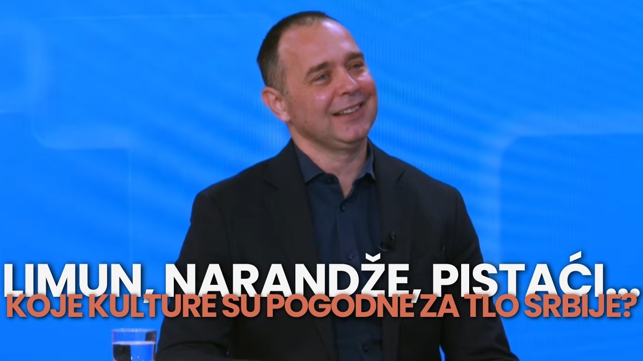 Limun, narandze, pistaci... - Koje kulture su pogodne za tlo Srbije koje bismo mogli da uzgajamo?