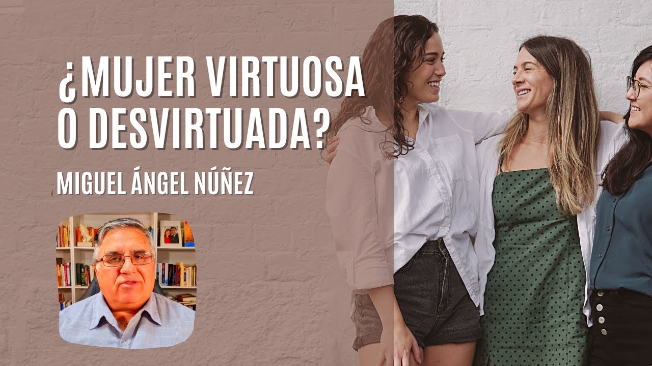 ¿Mujer virtuosa o desvirtuada? | S23