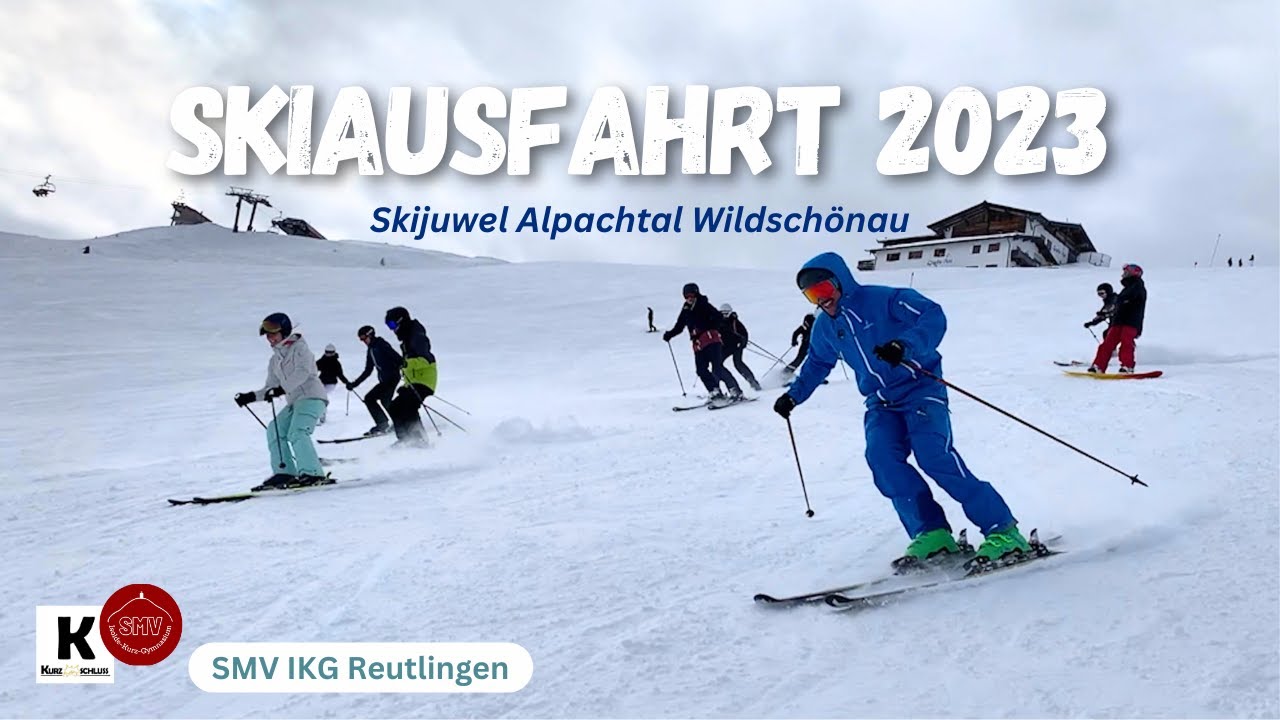 Skiausfahrt 2023 IKG Reutlingen SMV | Skijuwel Alpachtal Wildschönau Österreich