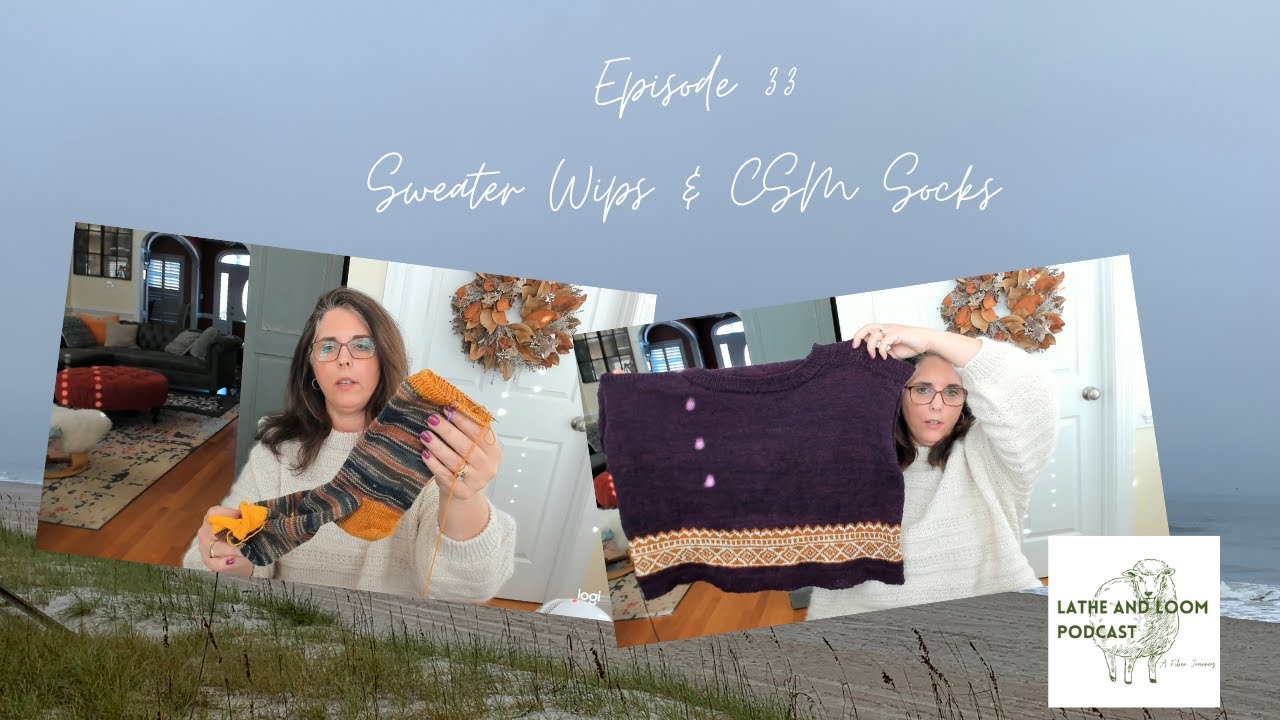 Episode 33 - Sweater Knitting and Circular Sock Machine Socks