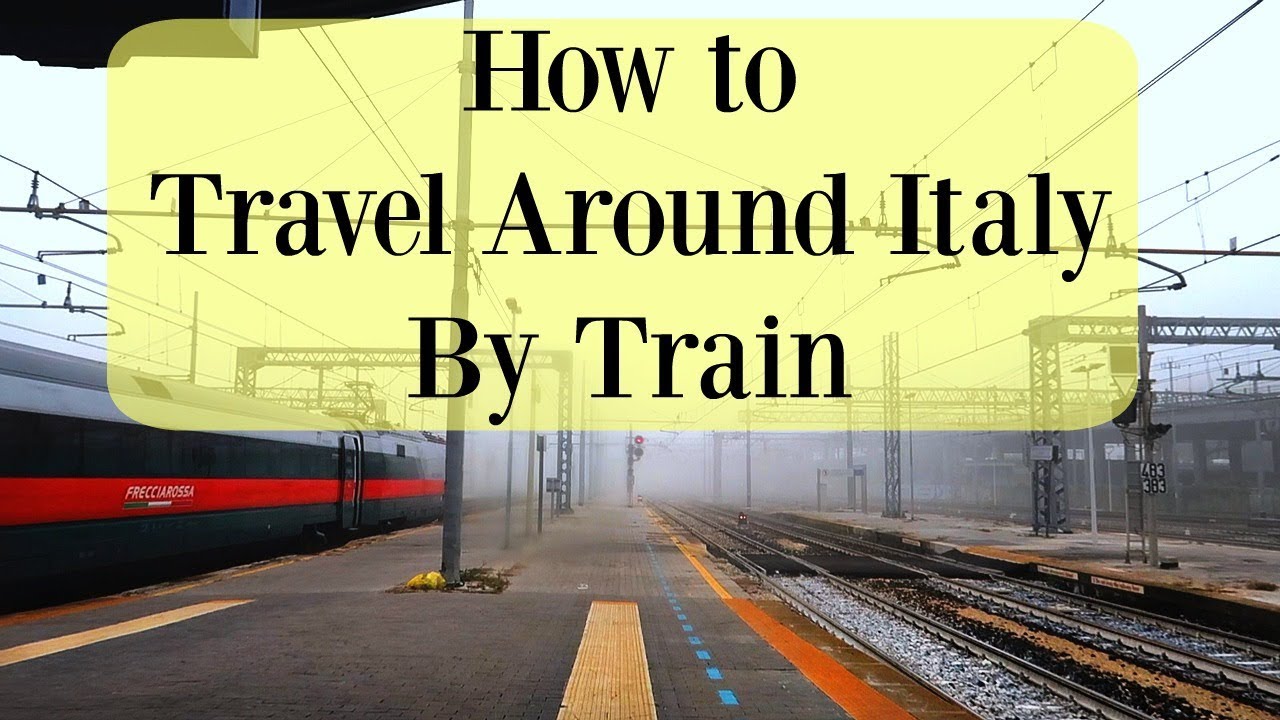 How to Travel in Italy By Train (Cheapest Tickets) | Rome, Florence, Venice