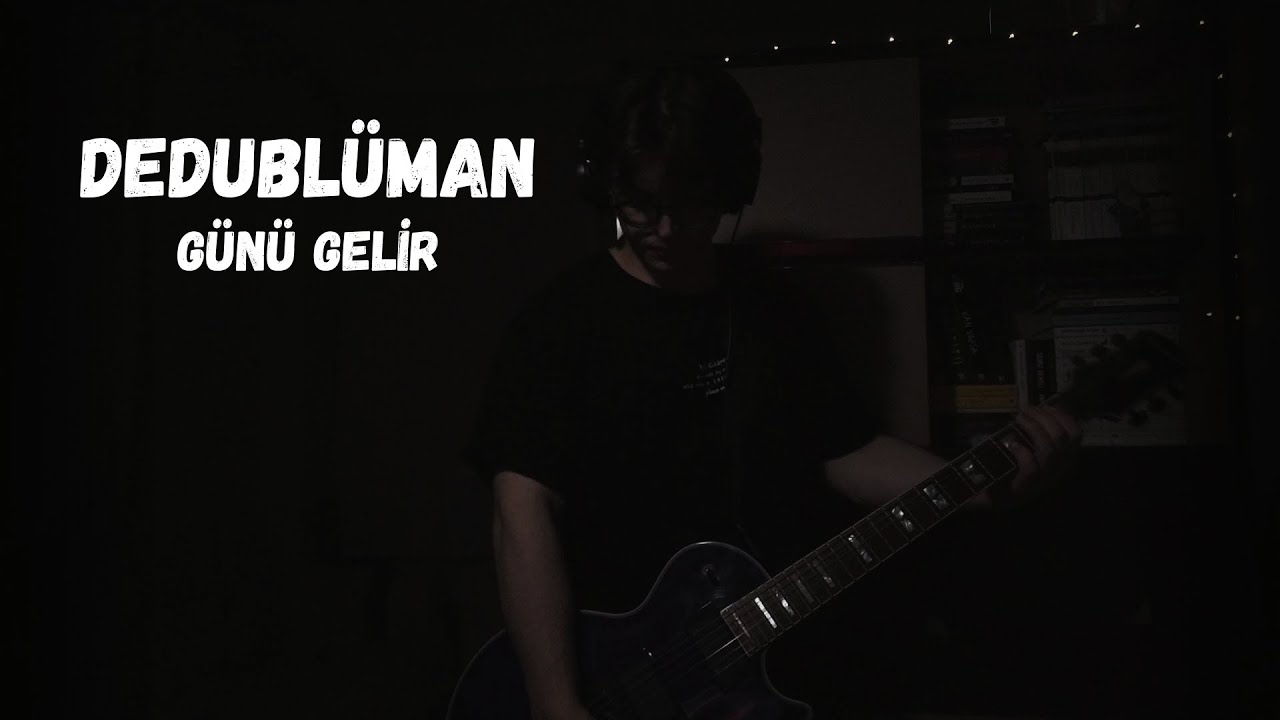 Dedublüman - Günü Gelir Gitar Cover (Hasan Emet)