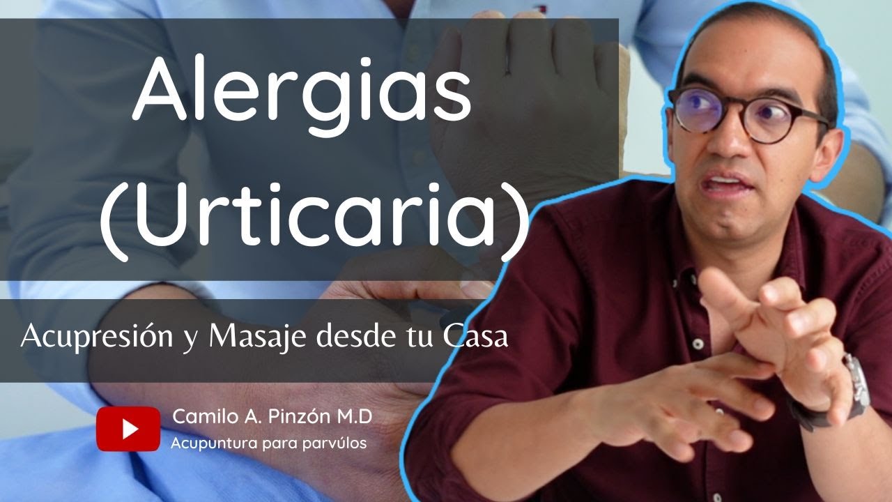 ALERGIAS CUTANEAS Masaje terapéutico y Acupresión desde tu CASA | Acupuntura para párvulos