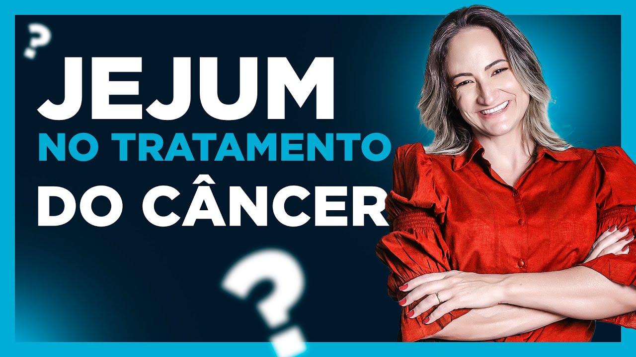 A importância do jejum no tratamento do câncer | Dra Janaina Koenen Endocrinologista