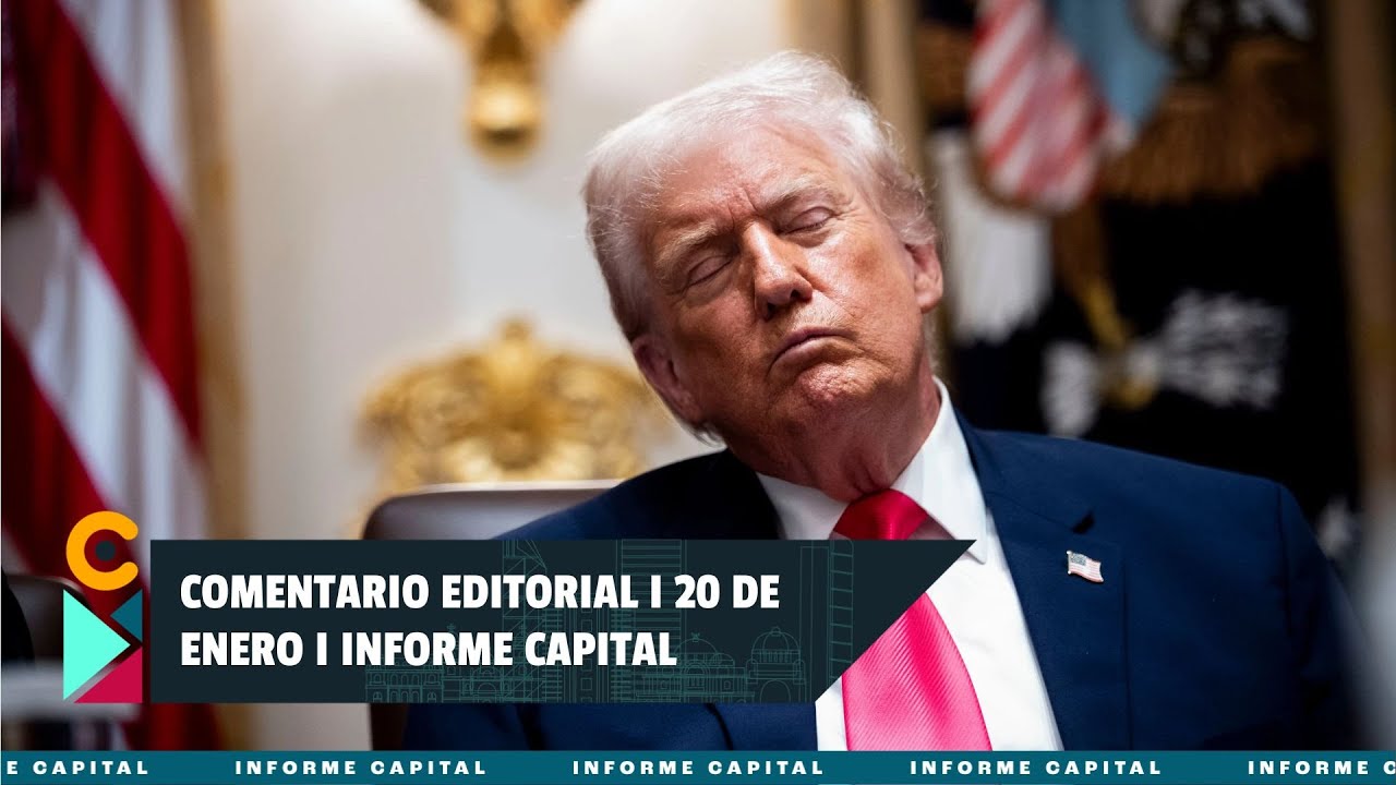 Comentario Editorial de Berenice Rodríguez del 20 de ene. I Informe Capital
