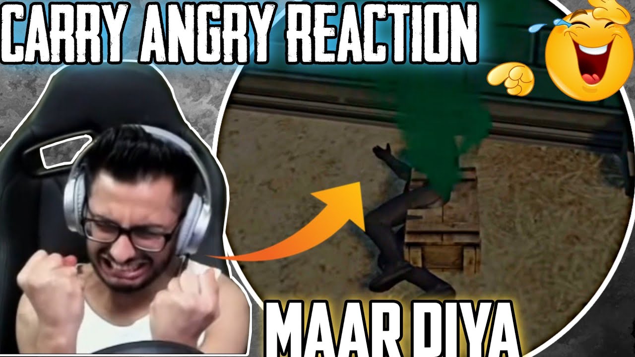 Carry Angry Moments Reaction 🤣🤣🤣