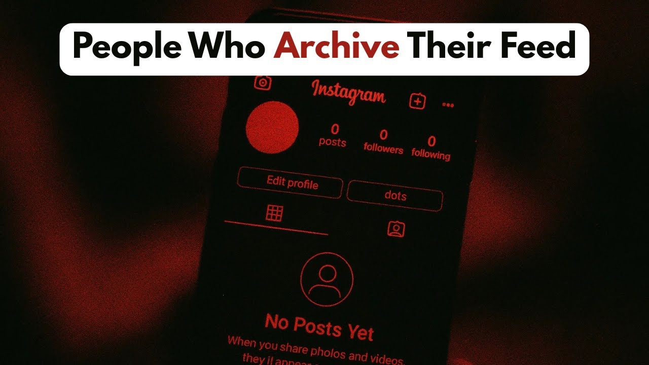 Psychology of People Who Archive Their Entire Feed