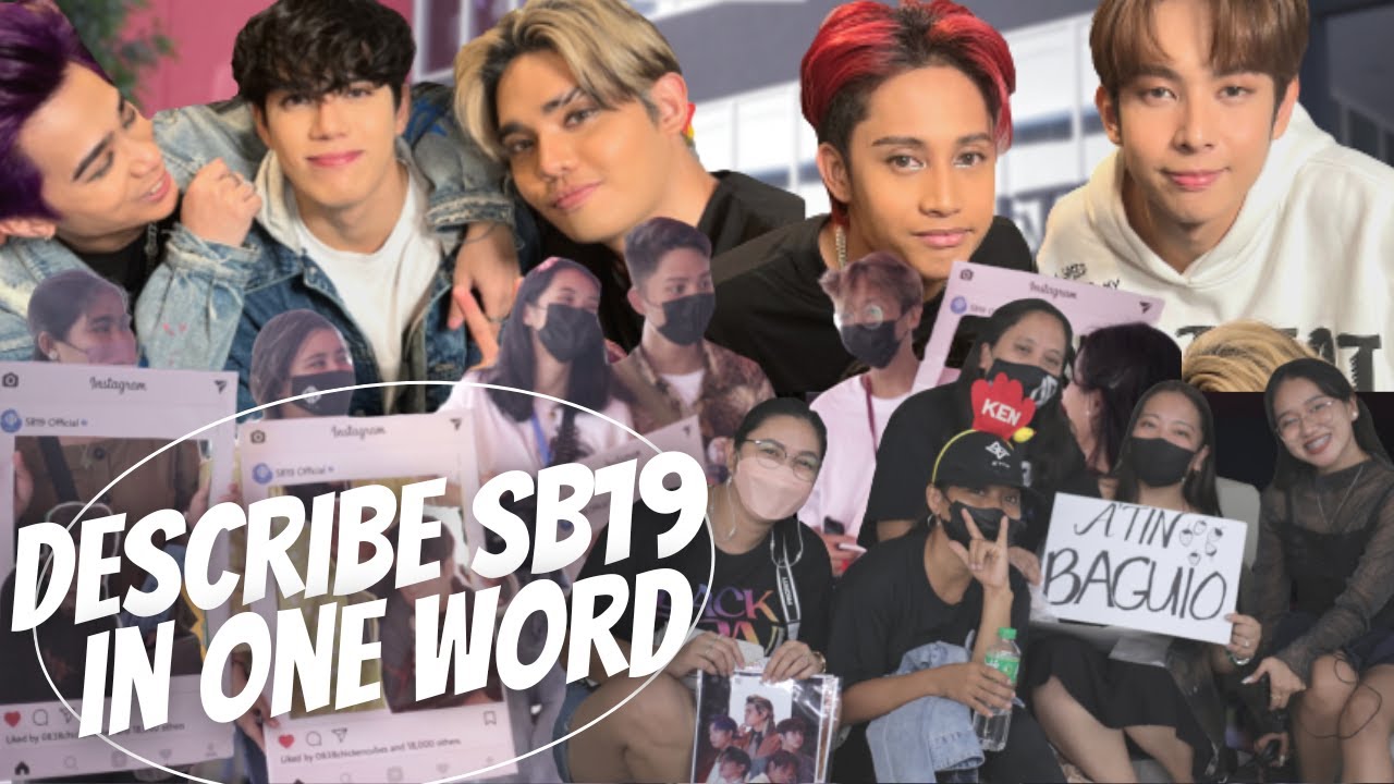 DESCRIBE SB19 IN ONE WORD | JessiMae Perez