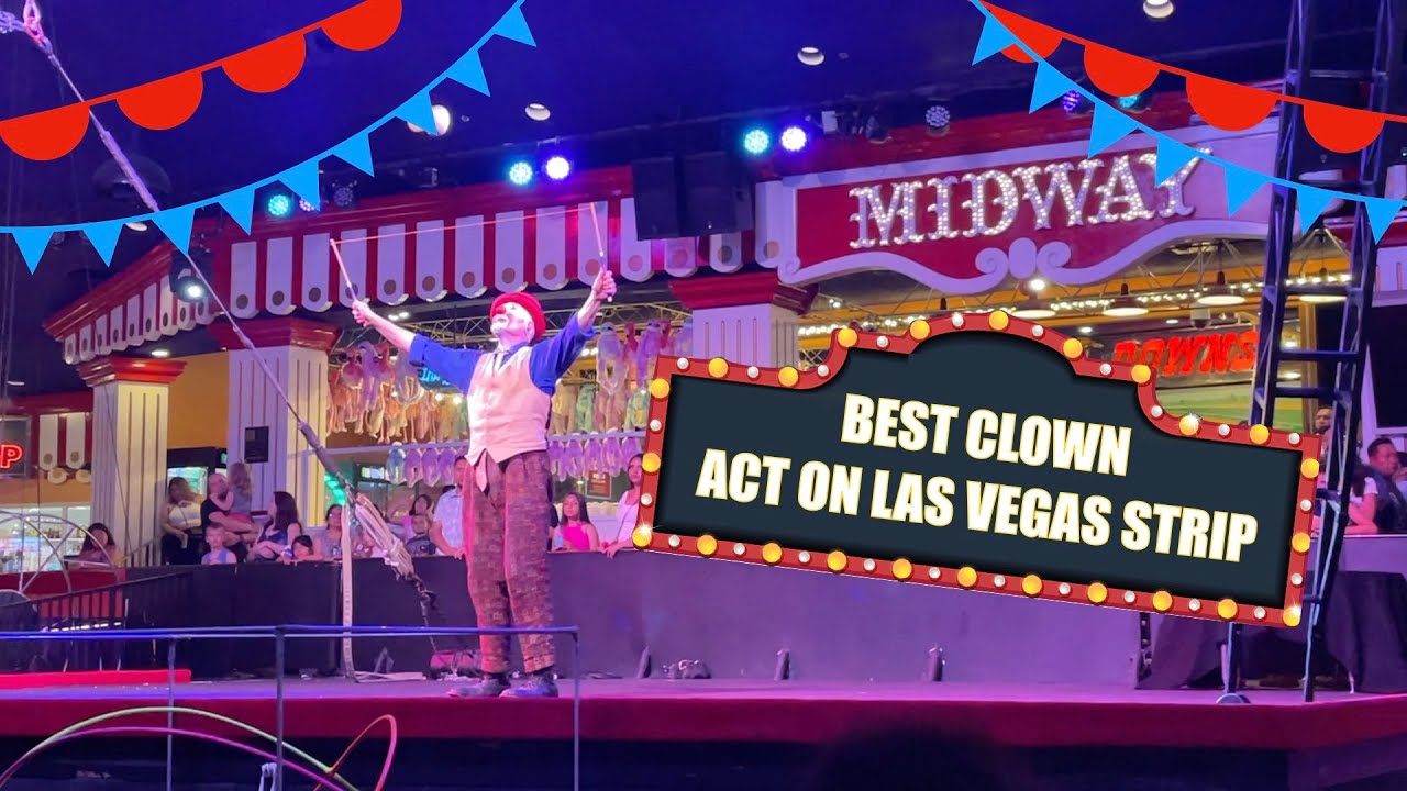 CLOWN ACT at Circus Circus Hotel & Casino | Las Vegas