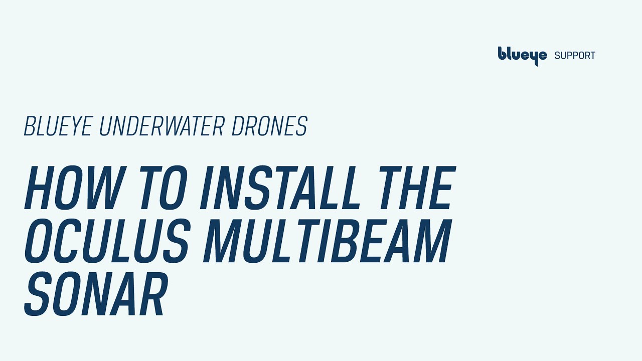 How to install the Oculus Multibeam Sonar | Blueye Support