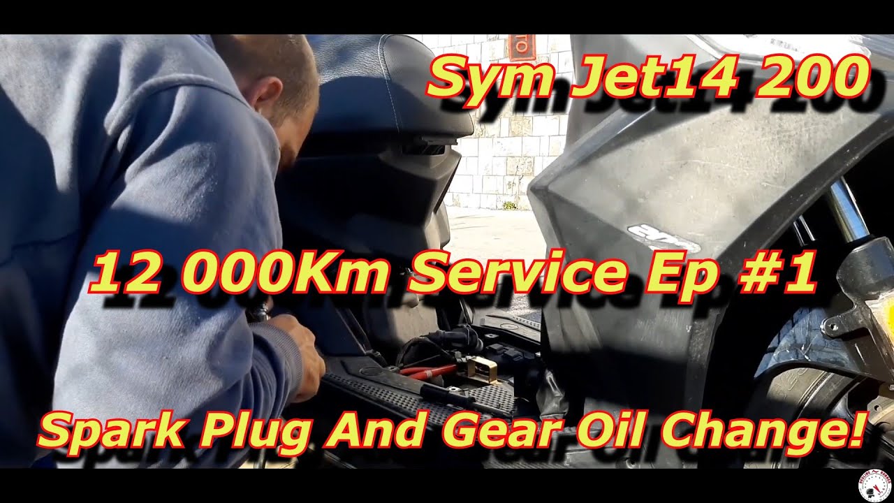 SYM Jet14 200 12 000km Service Ep1 Sparkplug And Gear Oil Change
