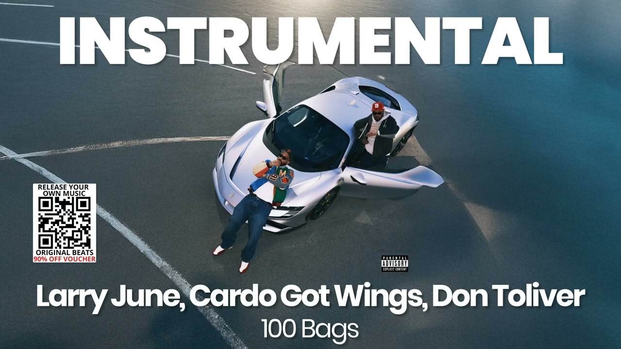 INSTRUMENTAL BEAT : 100 Bags - Larry June, Cardo Got Wings, Don Toliver