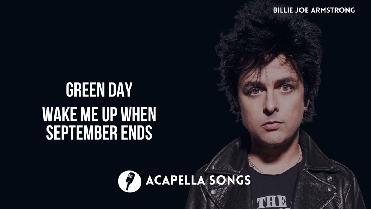 Green Day - Wake Me Up When September Ends (ACAPELLA)