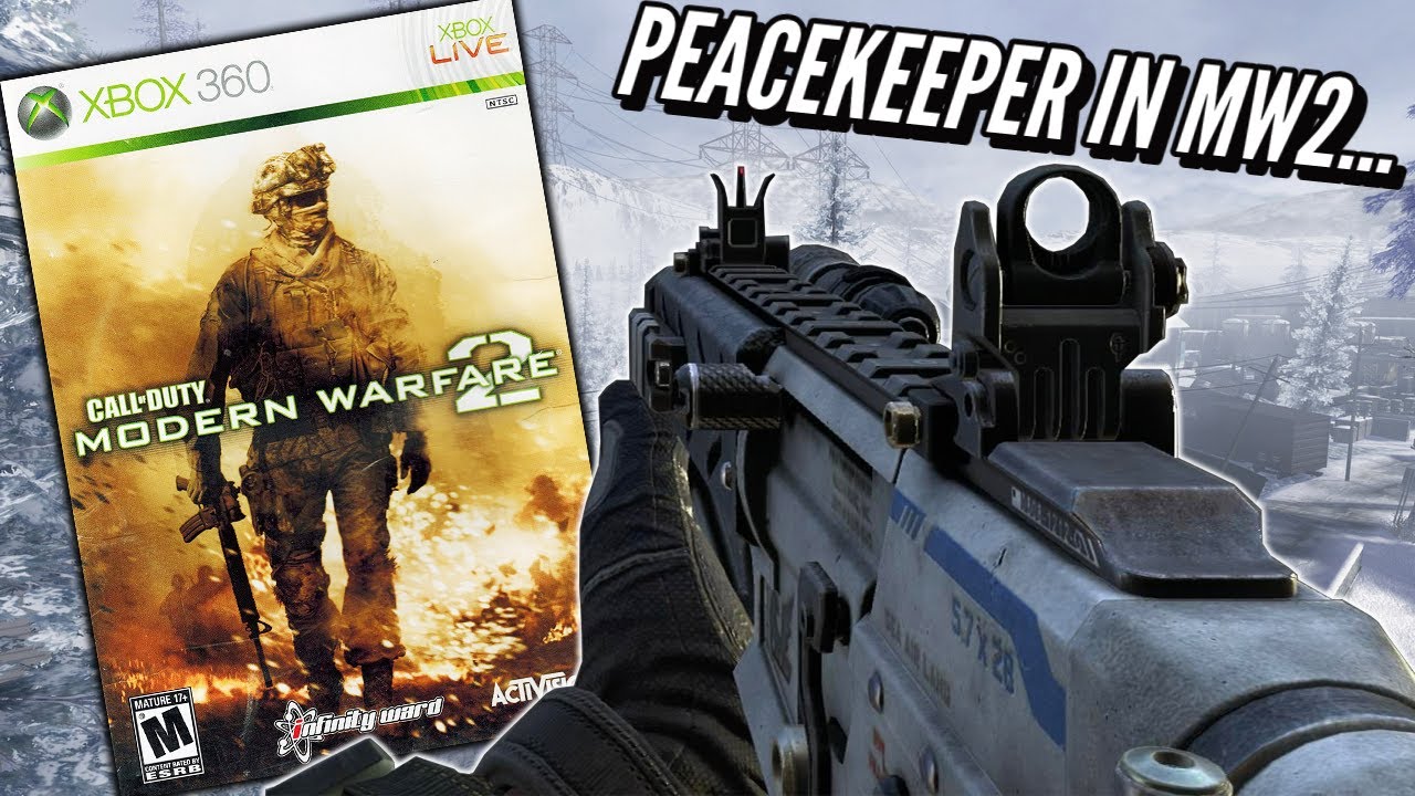 The PEACEKEEPER On MW2 IW4X Is ...