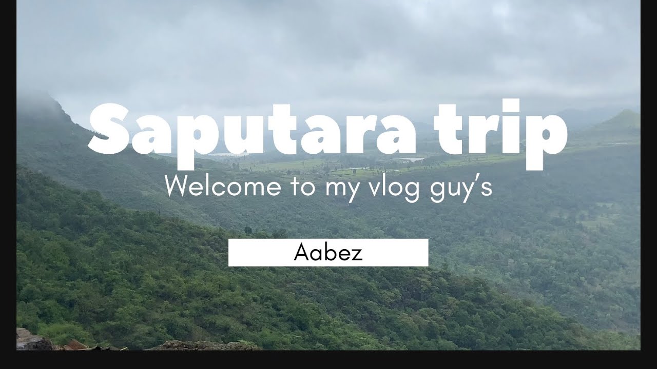 SAPUTARA HILL STATION NAVSARI GUJARAT MONSOON SPECIAL TRIP