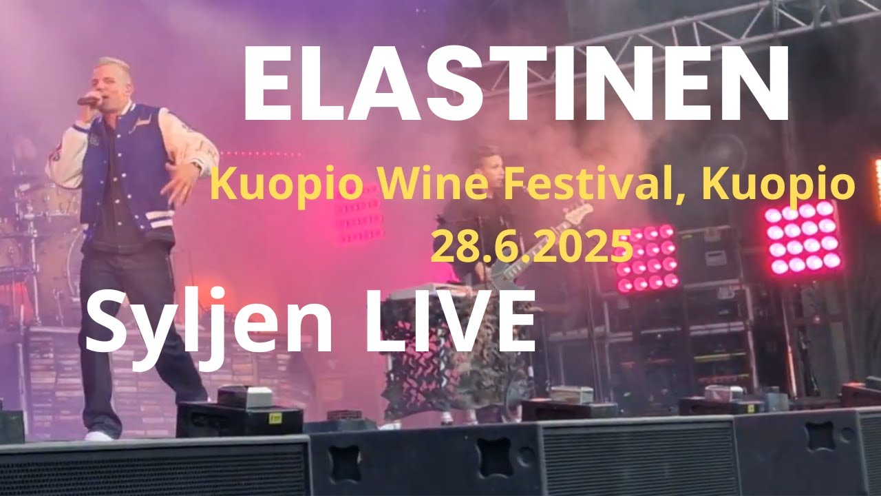 Elastinen - Syljen (Live @Kuopio Wine Festival, Kuopio 28.6.2025)