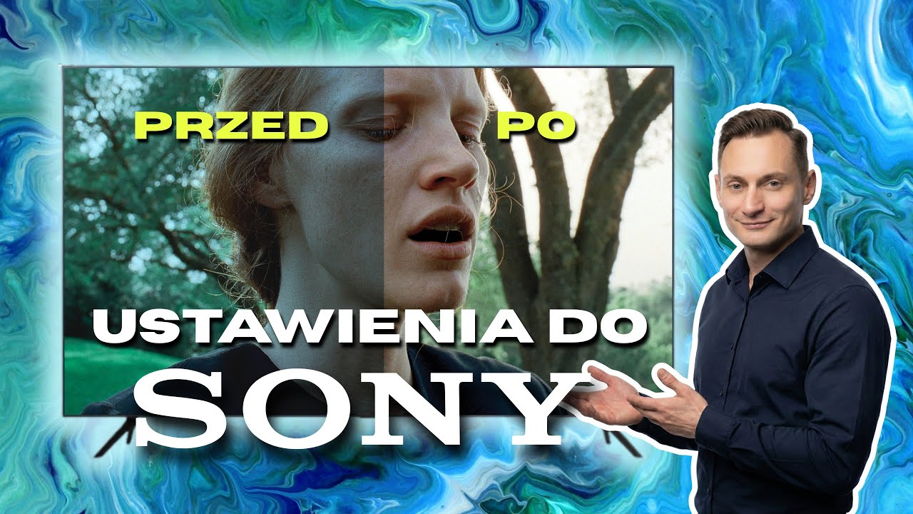 Masz telewizor Sony? Spróbuj tych ustawień obrazu! Najlepsze ustawienia do filmów, gier i sportu!