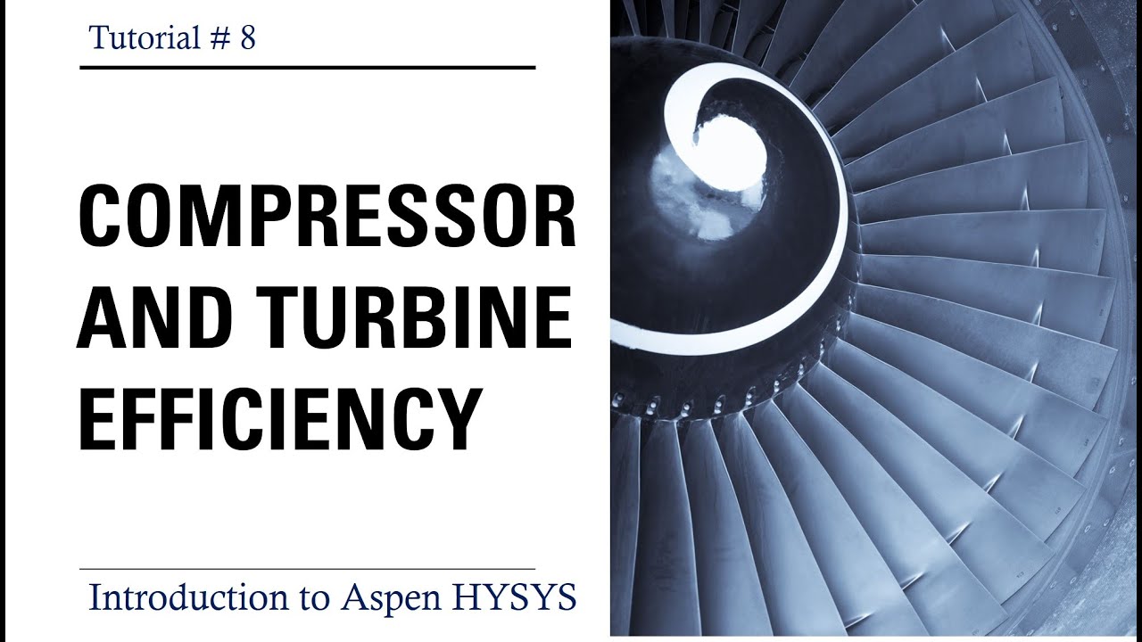 Simulation of Compressor and Turbine in Aspen HYSYS