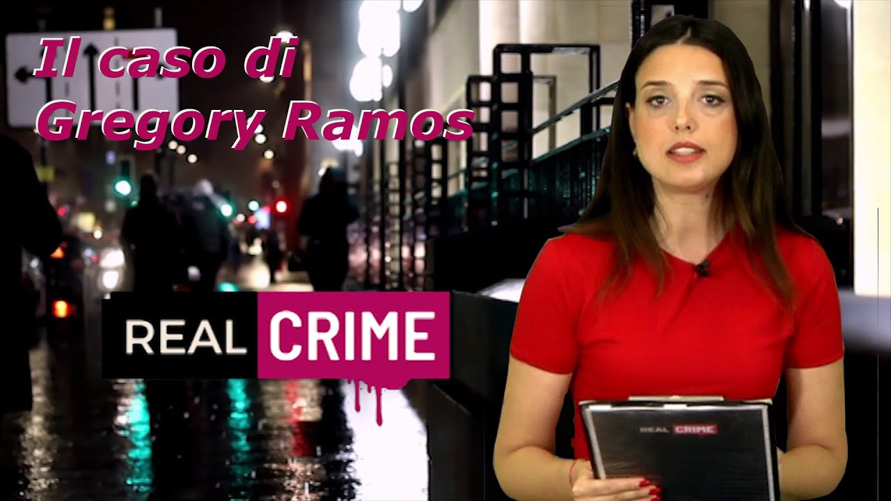 Real Crime - puntata 95 - Il caso di Gregory Ramos