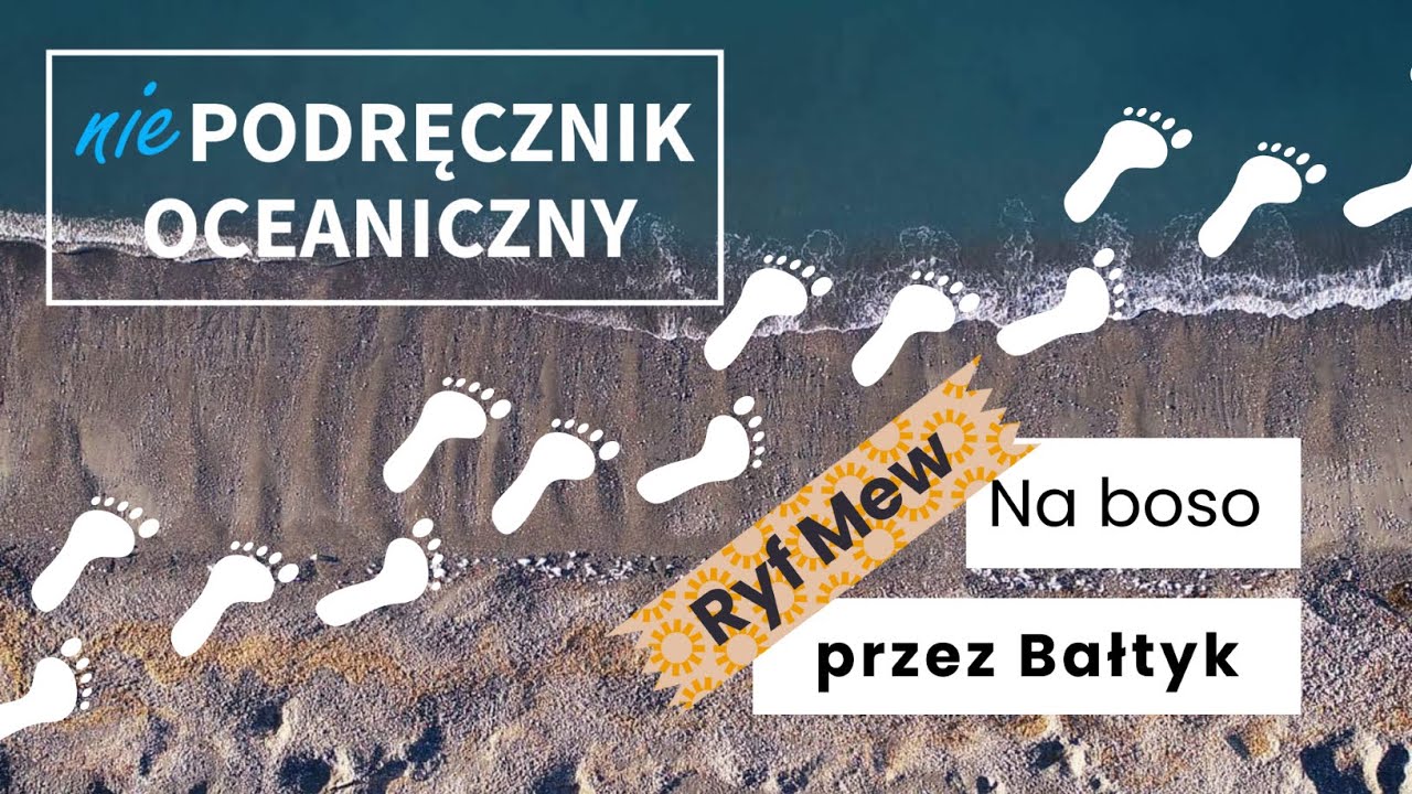 Na boso przez Bałtyk - Ryf Mew || Niepodręcznik Oceaniczny odc. 176