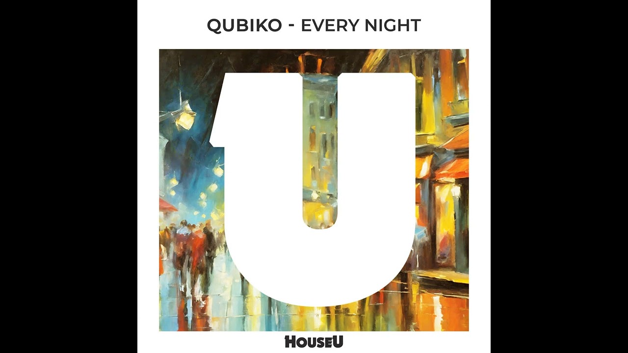 Qubiko - Every Night (Extended Mix)
