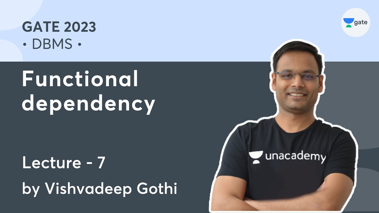 DBMS | L-7 | Functional dependency | Vishvadeep Gothi
