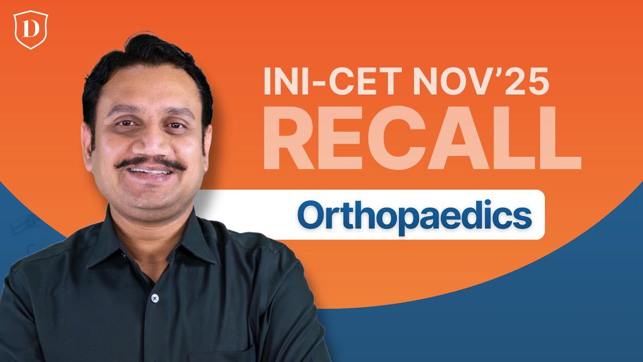 INICET Nov 2025 Orthopaedics Recall Session | INICET Nov'25 Paper Discussion | DBMCI One