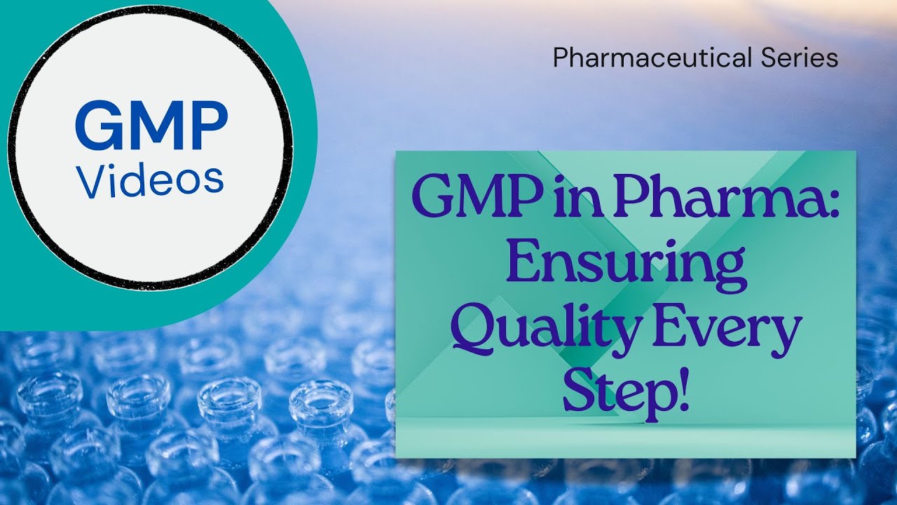 GMP in Pharma  Ensuring Quality Every Step!