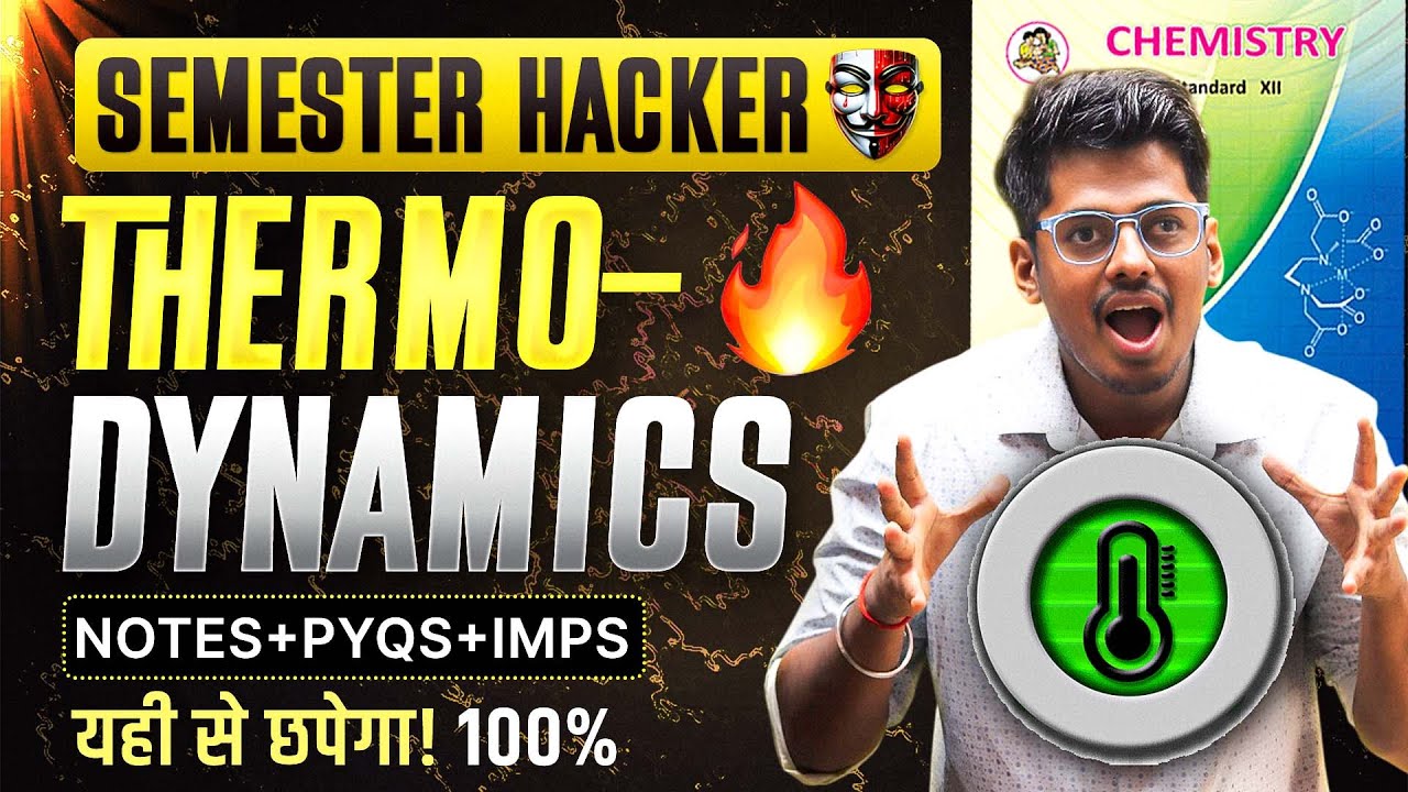 4.CHEMICAL THERMODYNAMICS One Shot Class12 HSC Board 🔥Semester Ka  Hacker Abhishek Sir Chemistry ASC