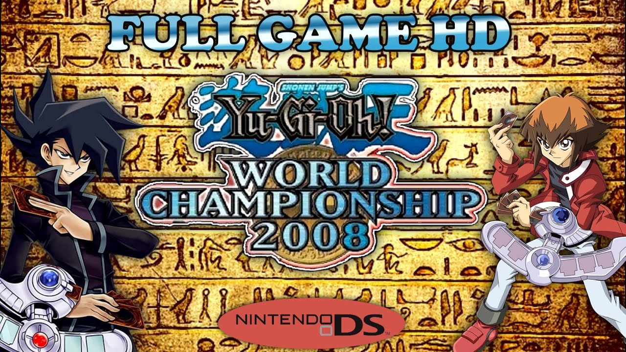 Yu-Gi-Oh! World Championship 2008 - Full Game HD (NO COMMENTARY)