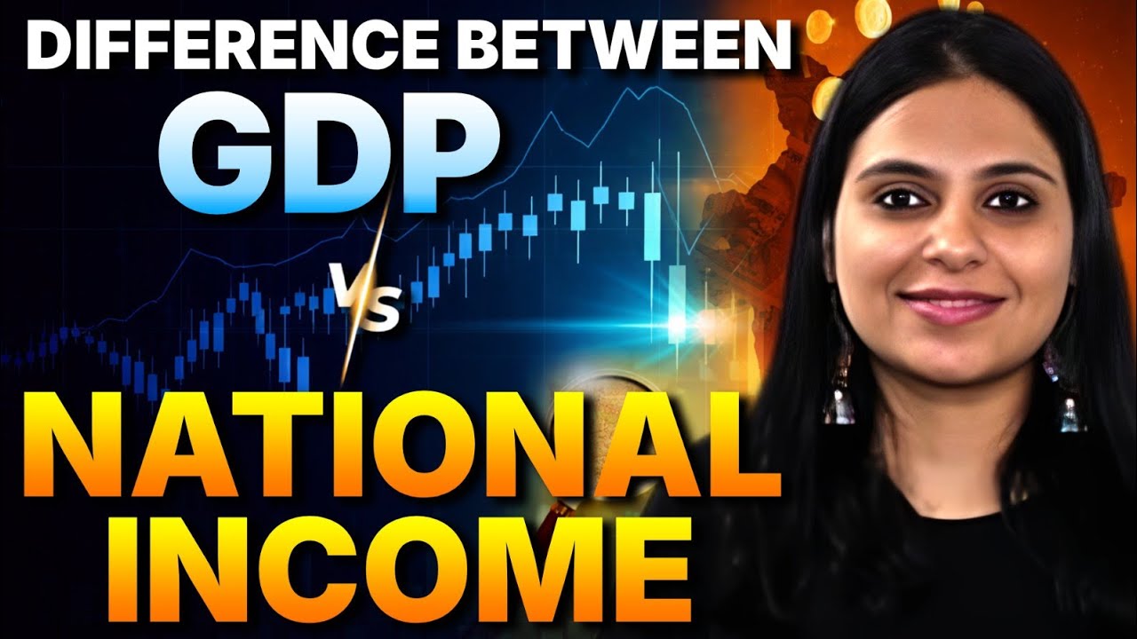 Difference between GDP & National Income | Macroeconomics Class 12 One Shot | CUET UG Economics