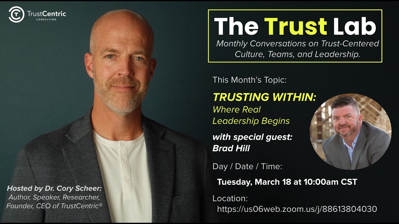 The Trust Lab with Cory Scheer (TrustCentric®) and Brad Hill (The Way Home)