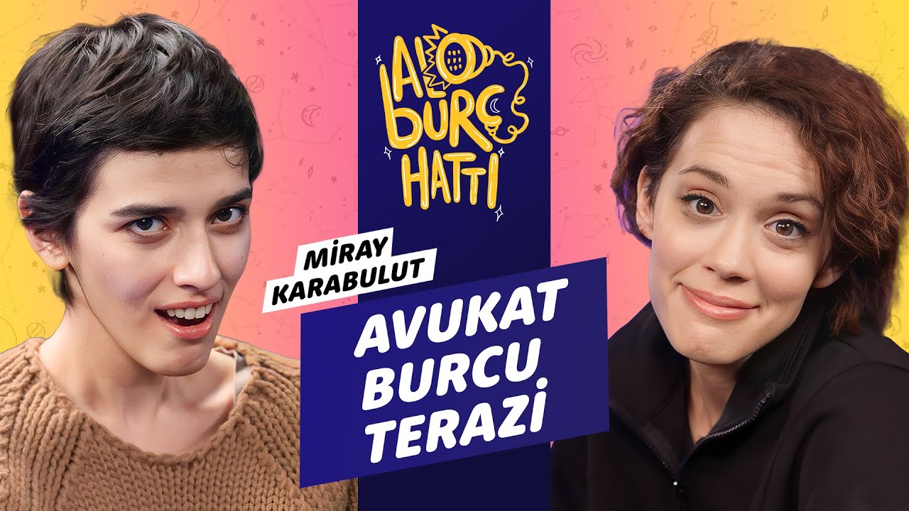 Alo Burç Hattı #11 w/ Miray Karabulut - Hayır Diyen TERAZİ!