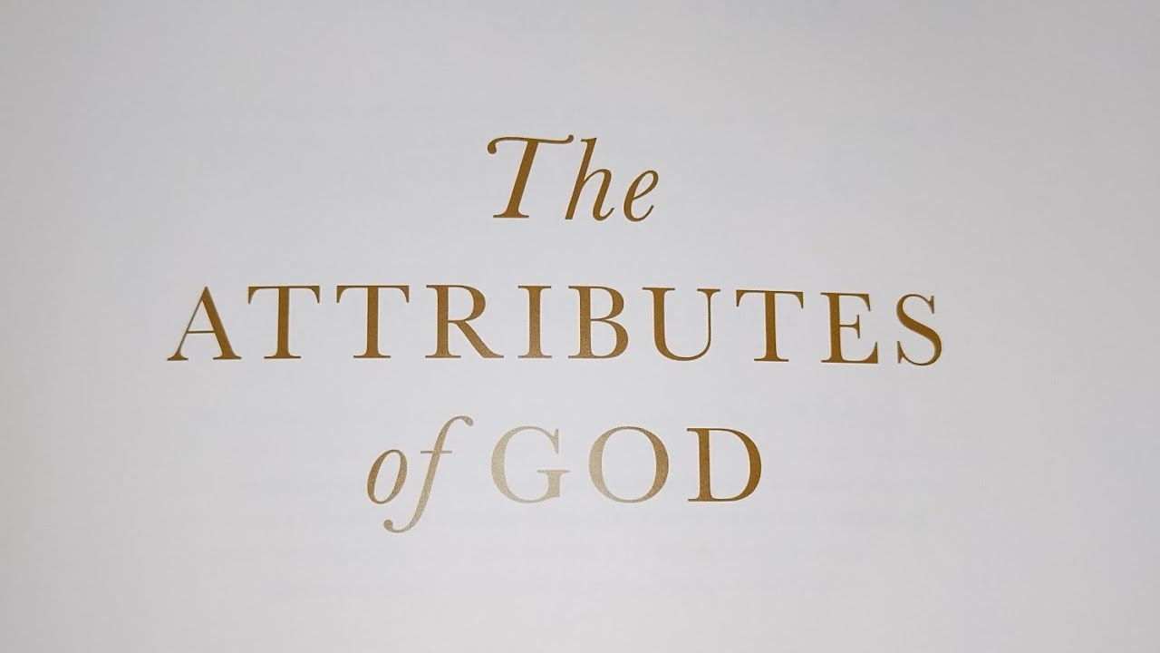 The Attributes of God (week 1 - day 1)