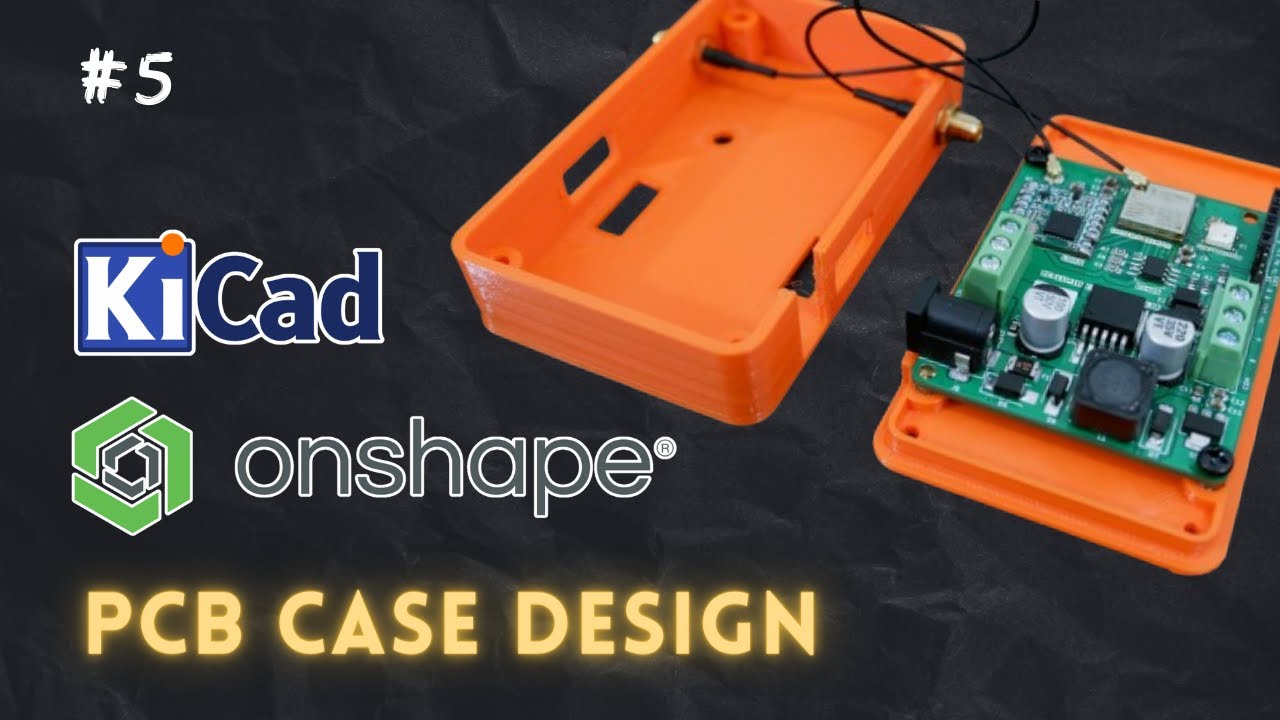 #5 How to Design a Case for (KICAD) PCB in Onshape  | #pcbcupid