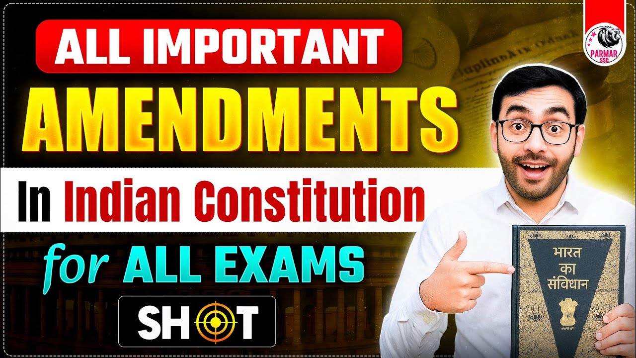 ALL IMPORTANT AMENDMENTS IN INDIAN CONSTITUTION