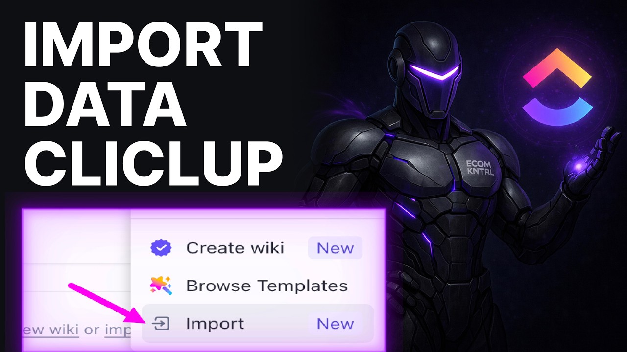 How To Import Data Into ClickUp (2026) | Workspace Setup
