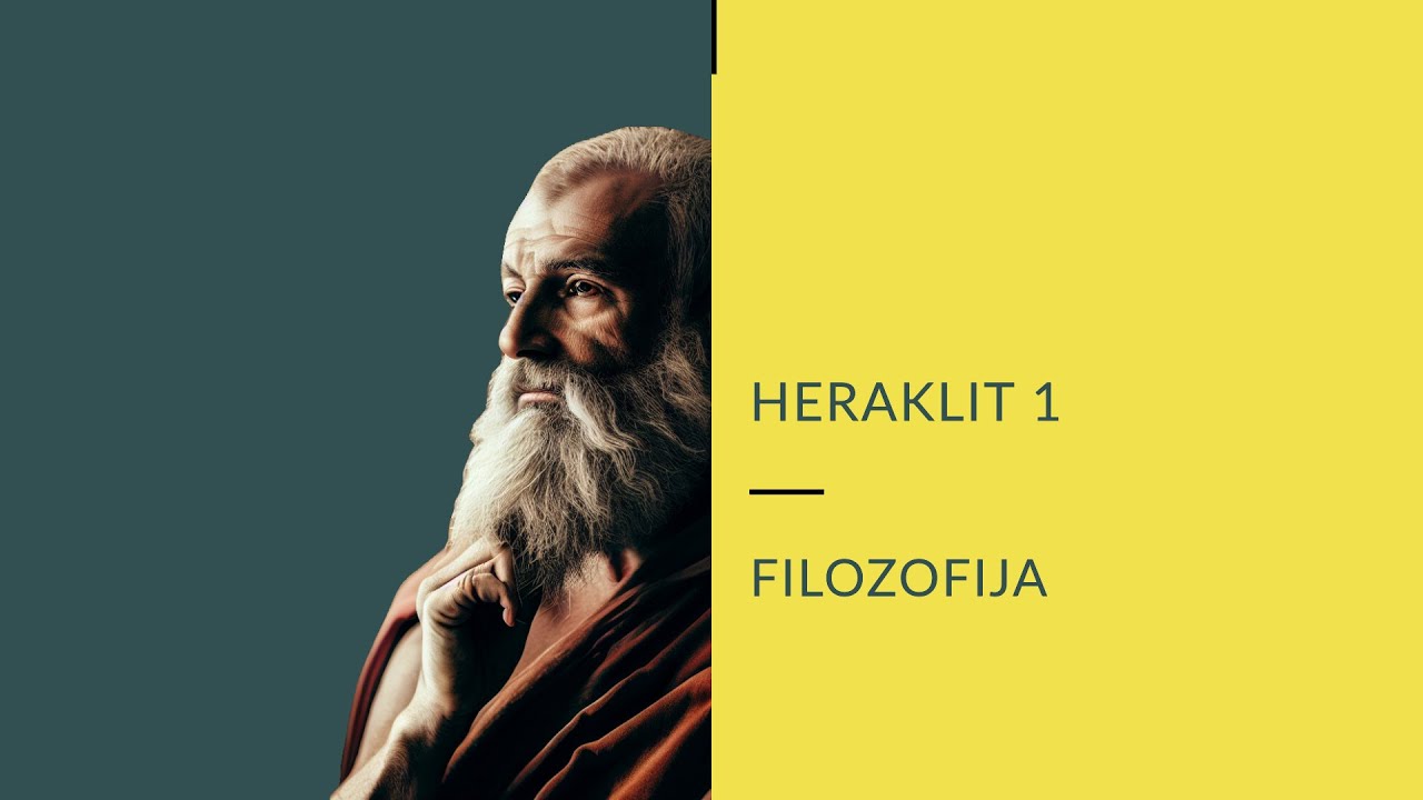 Heraklit 1 | Pametnom Dosta