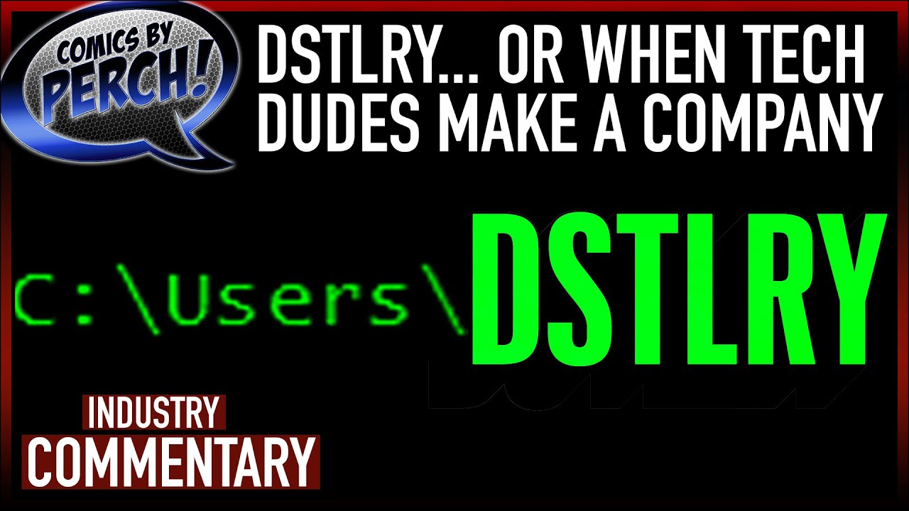 DSTLRY... or something