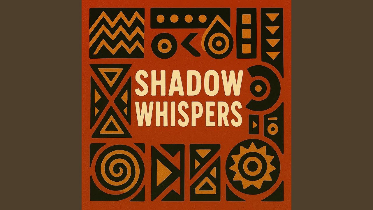 SHADOW WHISPERS (Original Afro House)