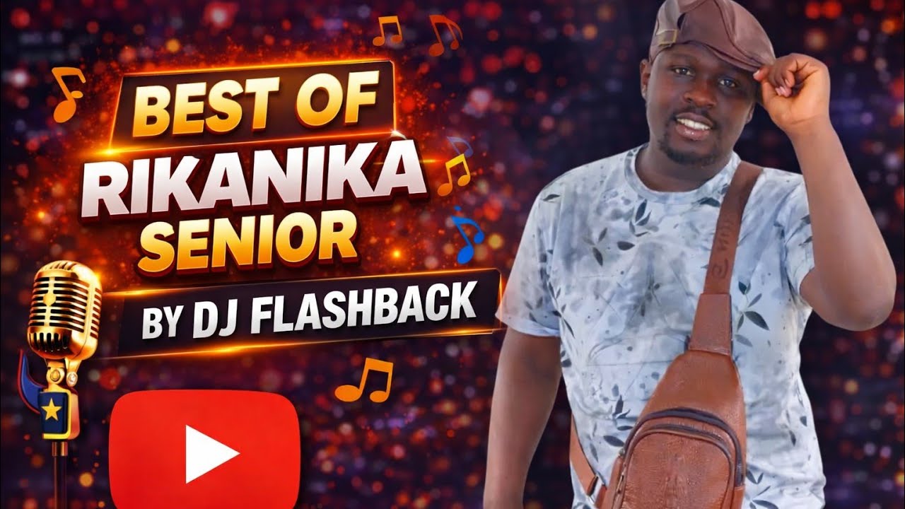 Best of Rikanika etwoni,Ontebi Omwana Ominto · Nkoratotesare,Shabana,Mbekere Omosiki dj flashback 