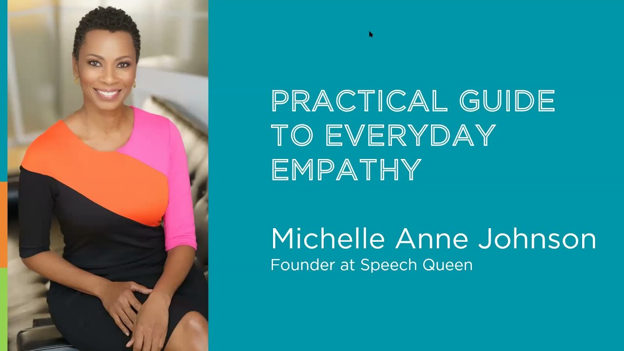Leadership Training 2022: Practical Guide to Everyday Empathy with Michelle Anne Johnson