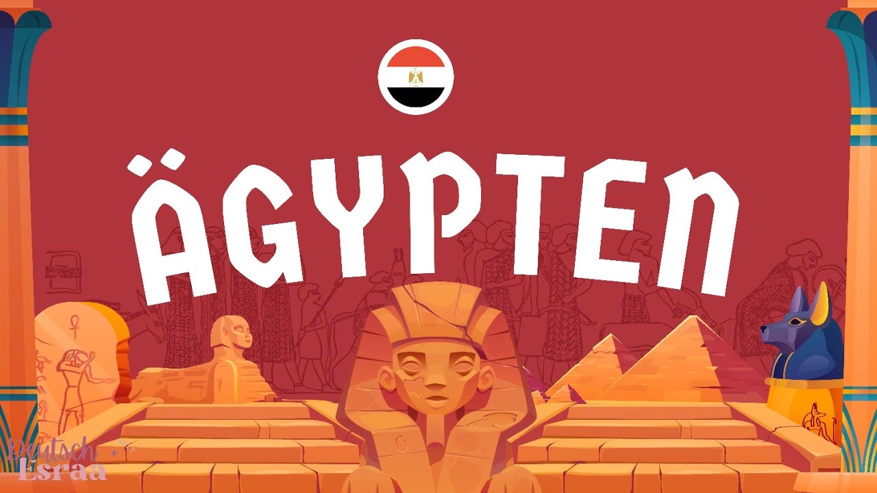Lerne mehr über Länder 1 ( B1)  | Ägypten 